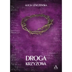 Droga Krzyżowa-Alicja Lenczewska